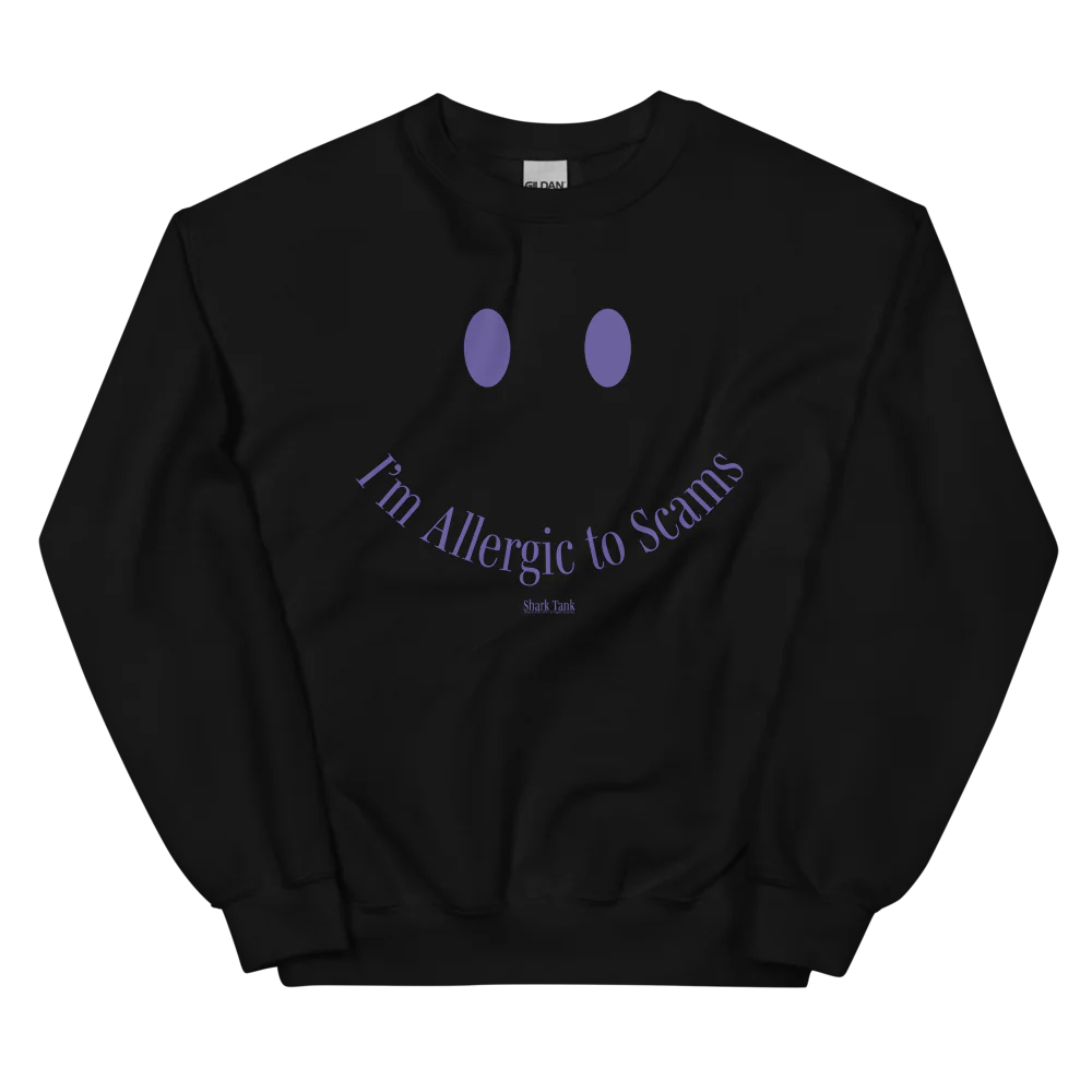 Shark Tank I'm Allergic to Scams Crewneck Sweatshirt